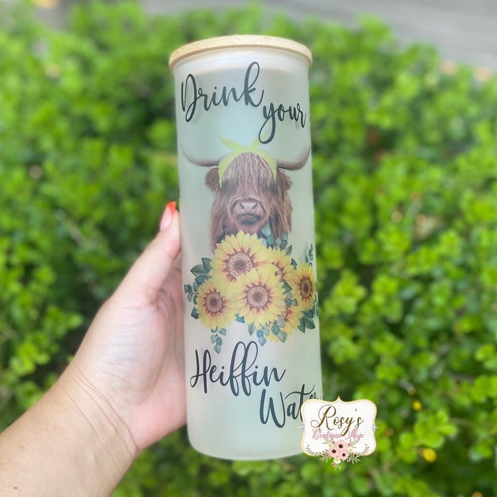 Drink your Heiffin water Glass Tumbler